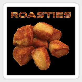 Roasties - Roast Potatoes Magnet